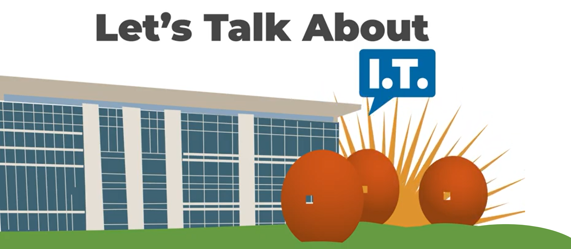 Let's Talk about I.T.